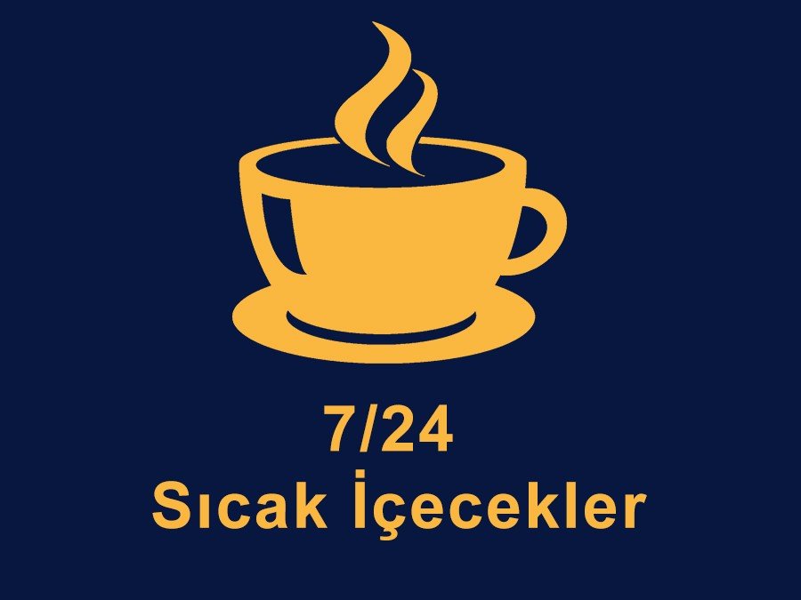 24 Saat Sıcak İçecekler